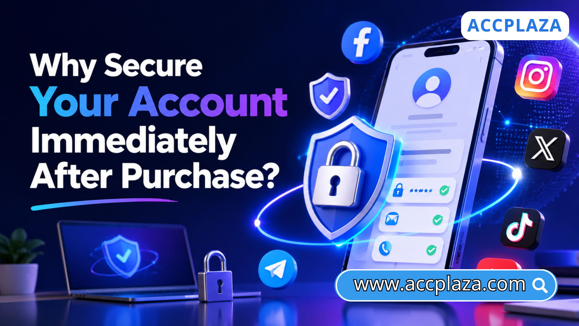 how-to-secure-purchased-accounts-and-why-secure-your-account
