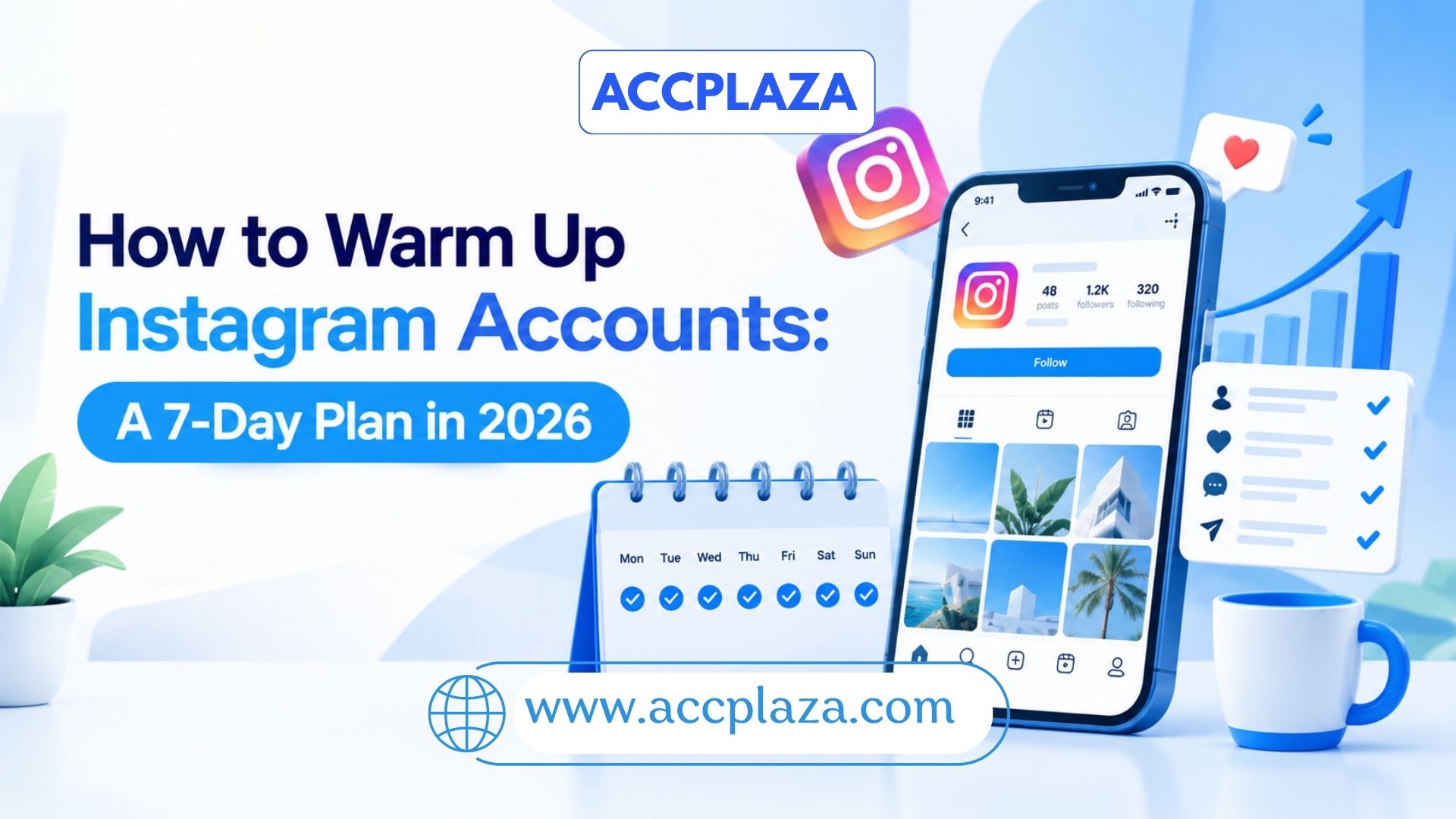 How to Warm Up Instagram Accounts: A 7-Day Plan in 2026